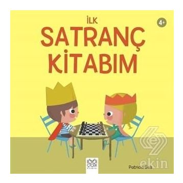 İlk Satranç Kitabım - Patricia Geis