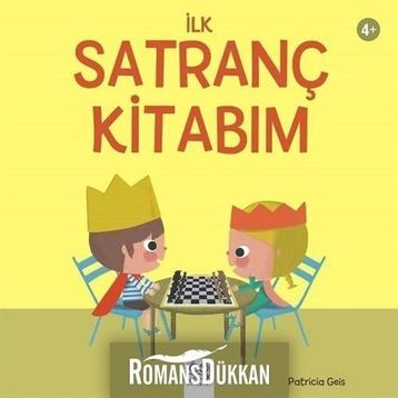 İlk Satranç Kitabım - Patricia Geis