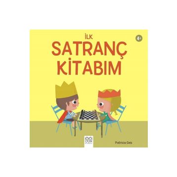 İlk Satranç Kitabım - Patricia Geis