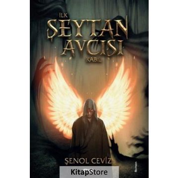 İlk Şeytan Avcısı Kabil - Şenol Ceviz