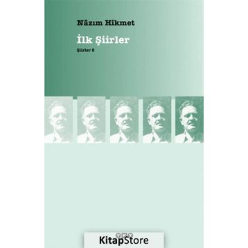 İlk Şiirler - Nazım Hikmet Ran