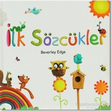 İLK SÖZCÜKLER - BEVERLEY EDGE