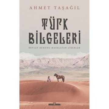 İlk Türk Liderleri - Ahmet Taşağıl
