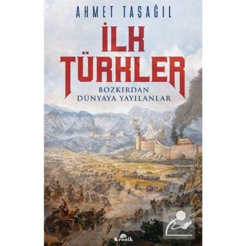 İlk Türkler - Ahmet Taşağıl