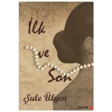 İLK VE SON - ESAT MAHMUT KARAKURT