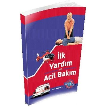 İlk Yardım ve Acil Bakım - Mehmet Özden