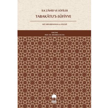 İlk Zahid ve Sufiler Tabakatus Sufiye - Ebu Abdurrahman Es Sülemi
