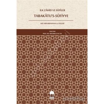 İlk Zahid ve Sufiler Tabakatus Sufiye - Ebu Abdurrahman Es Sülemi