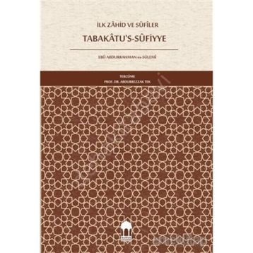 İlk Zahid ve Sufiler Tabakatus Sufiye - Ebu Abdurrahman Es Sülemi