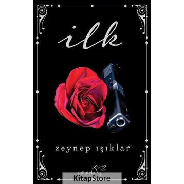 İlk - Zeynep Işıklar