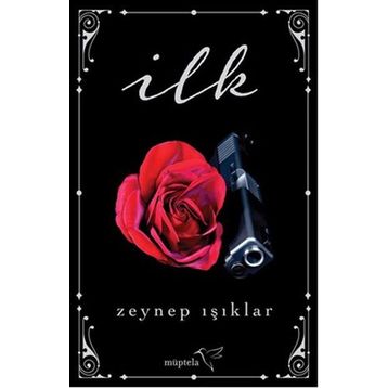 İlk - Zeynep Işıklar