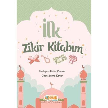 İlk Zikir Kitabım Rabia Karzan
