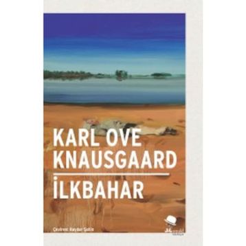 İlkbahar - Karl Ove Knausgaard