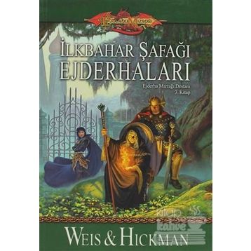 İlkbahar Şafağı Ejderhaları Ejderha Mızrağı Destanı - 3 - Weis Hickman