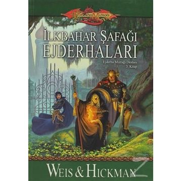 İlkbahar Şafağı Ejderhaları Ejderha Mızrağı Destanı - 3 - Weis Hickman