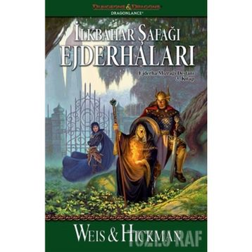 İlkbahar Şafağı Ejderhaları Ejderha Mızrağı Destanı - 3 - Weis Hickman