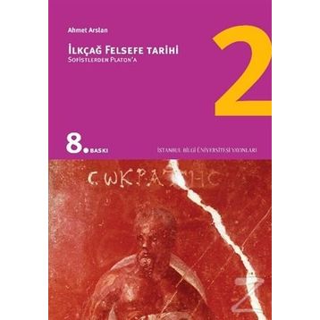 İlkçağ Felsefe Tarihi 2 - Ahmet Aslan