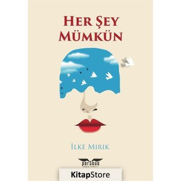 İlke Mırık - Her Şey Mümkün
