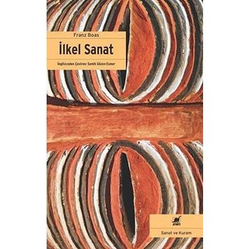 İlkel Sanat - Franz Boas