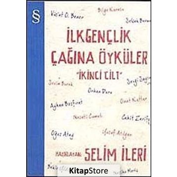 İlkgençlik Çağına Öyküler 2 - Selim İleri