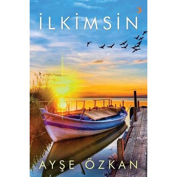İlkimsin - Ayşe Özkan