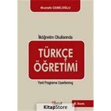İlköğretim Okullarında Türkçe Öğretimi - Mustafa Cemiloğlu