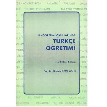 İlköğretim Okullarında Türkçe Öğretimi - Mustafa Cemiloğlu