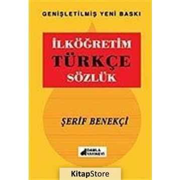 İLKÖĞRETİM TÜRKÇE SÖZLÜK - ŞERİF BENEKÇİ