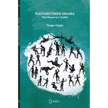 İlköğretimde Drama - Okul Öncesi ve 1. Sınıflar - Turgay Girgin