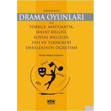 İLKÖĞRETIMDE DRAMA OYUNLARI - GENEL