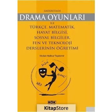 İLKÖĞRETIMDE DRAMA OYUNLARI - GENEL