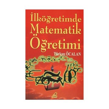 İLKÖĞRETIMDE MATEMATIK ÖĞRETIMI - TÜRKAN ÖCALAN