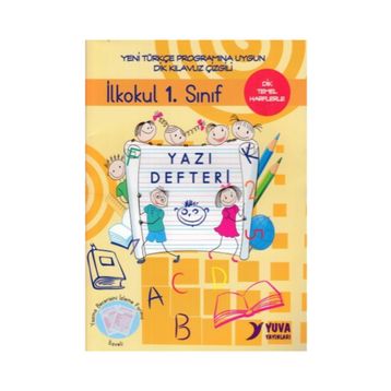İlkokul 1. Sınıf Yazı Defteri-Dik Temel Harflerle - Yuva Yayınları Komisyon