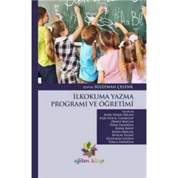 İLKOKUMA YAZMA ÖĞRETİMİ VE PROGRAMI - SÜLEYMAN ÇELENK
