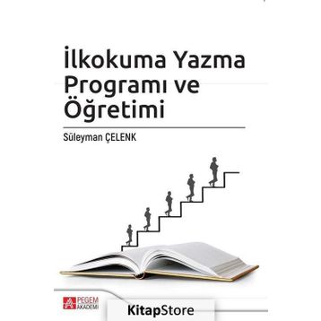 İLKOKUMA YAZMA ÖĞRETİMİ VE PROGRAMI - SÜLEYMAN ÇELENK