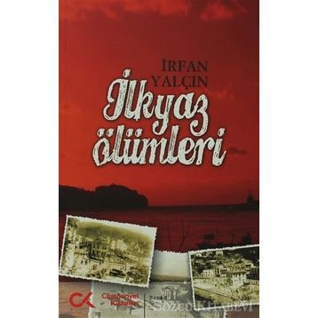 İLKYAZ ÖLÜMLERİ - İRFAN YALÇIN