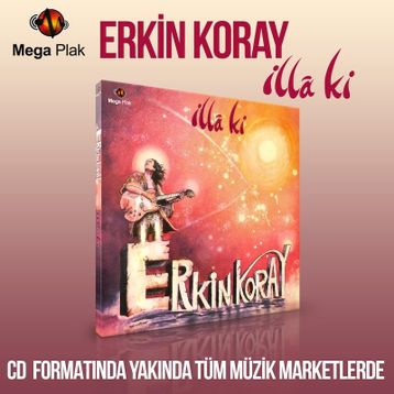İLLA KI - ERKIN KORAY