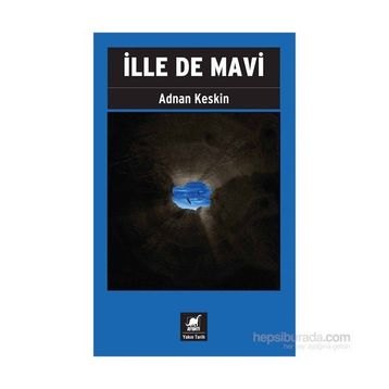 İlle de Mavi - Adnan Keskin