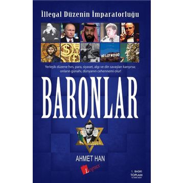İllegal Düzenin İmparatorluğu Baronlar - Ahmet Han