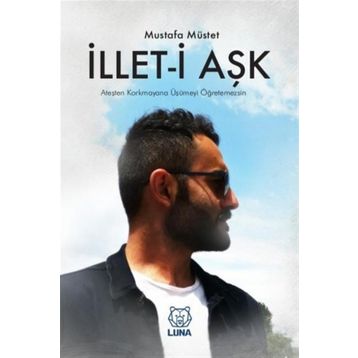 İllet-i Aşk - Mustafa Müstet