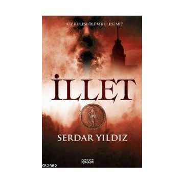 İLLET - SERDAR YILDIZ