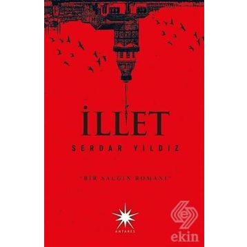 İLLET - SERDAR YILDIZ