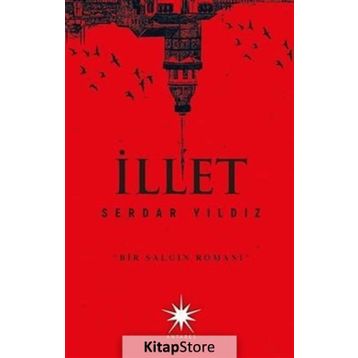 İLLET - SERDAR YILDIZ