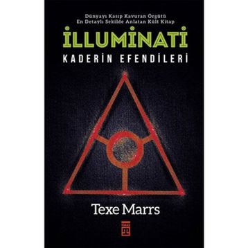 İLLUMİNATİ ENTRIKA ÇEMBERİ - TEXE MARRS