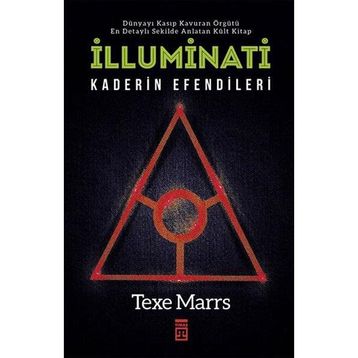 İLLUMİNATİ ENTRIKA ÇEMBERİ - TEXE MARRS