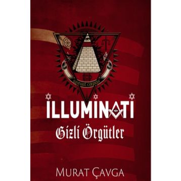 İlluminati Gizli Örgütler - Murat Çavga