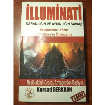 İlluminati - Karanlığın ve Aydınlığın Savaşı - Kürşad Berkkan