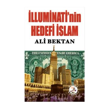 İlluminati’nin Hedefi İslam - Ali Bektan