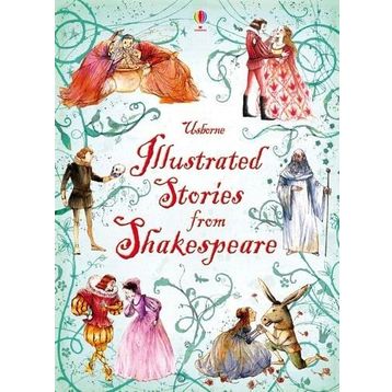 Illustrated Stories from Shakespeare - Lesley Sims