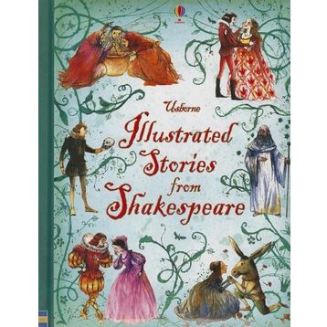 Illustrated Stories from Shakespeare - Lesley Sims